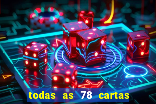 todas as 78 cartas do tarot